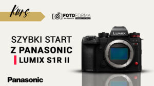lumix s1 rii najlepsze ustawienia aparatu