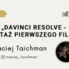 Davinci resolve kurs montazu