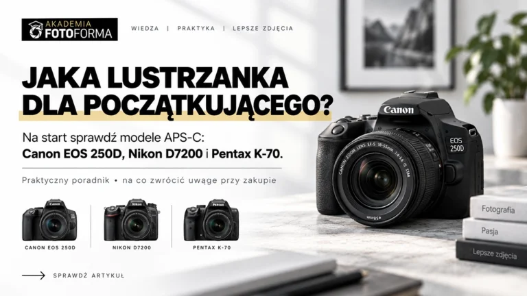 jaka lustrzanka na początek