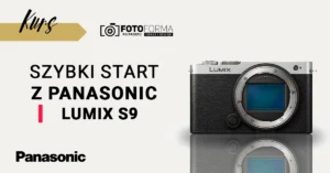 lumix s9 kurs obslugi aparatu lumix s9 kurs obslugi aparatu
