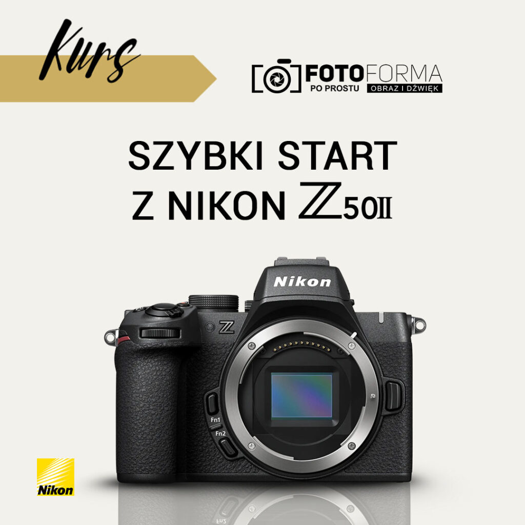 nikon z50ii kurs obslugi