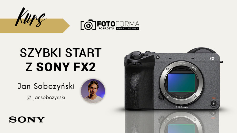 Sony FX2 – Szybki start