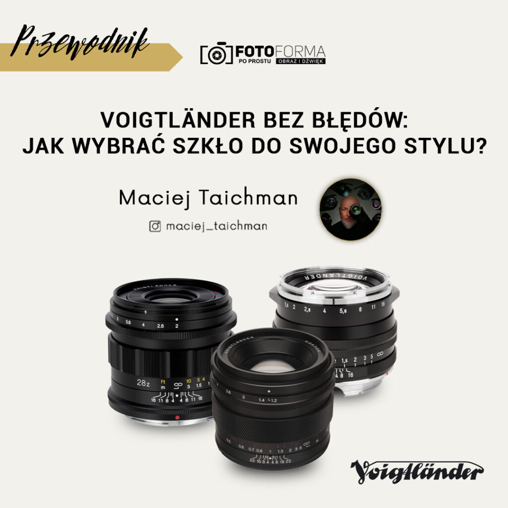 Voigtländer bez błędów - jaki obiektyw wybrac