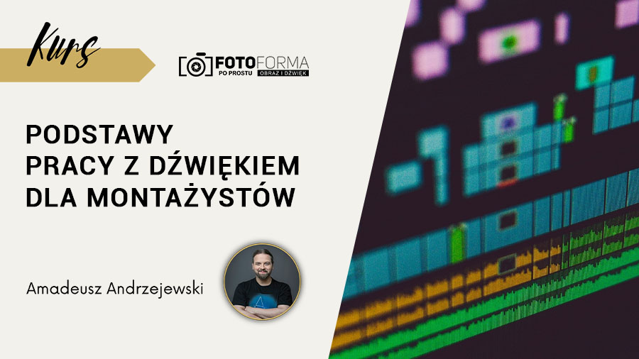 Podstawy pracy z dźwiękiem dla montażystów