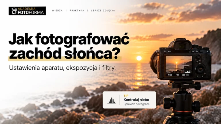 Jak fotografować zachód słońca