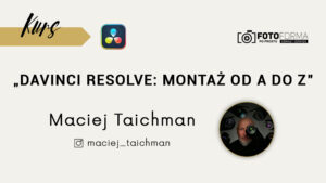 davinci resolve kurs montażu